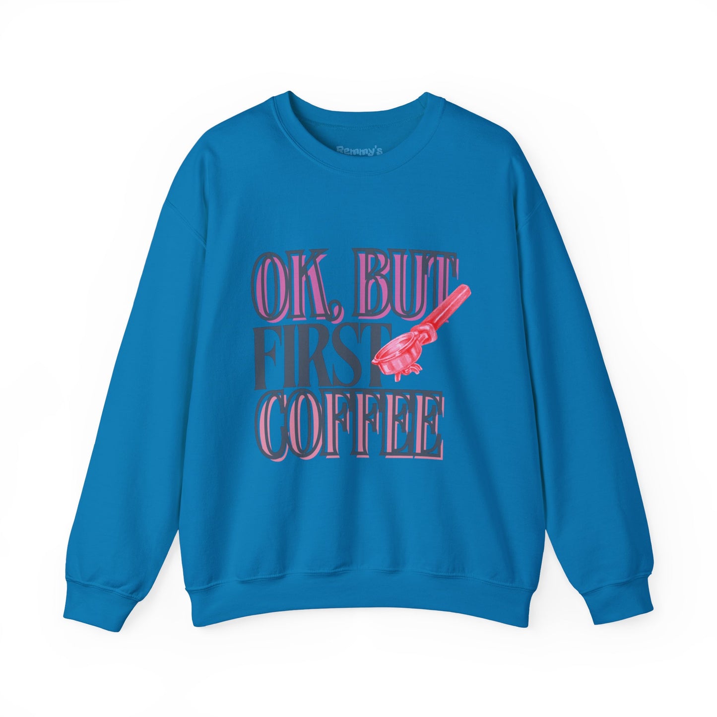 Coffee Lover Unisex Sweatshirt - Perfect for Cozy Days, Gift for Friends, Casual Outfit, Funny Coffee Quote, Everyday Comfort