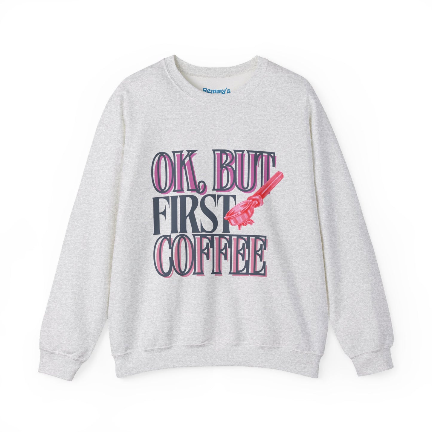 Coffee Lover Unisex Sweatshirt - Perfect for Cozy Days, Gift for Friends, Casual Outfit, Funny Coffee Quote, Everyday Comfort
