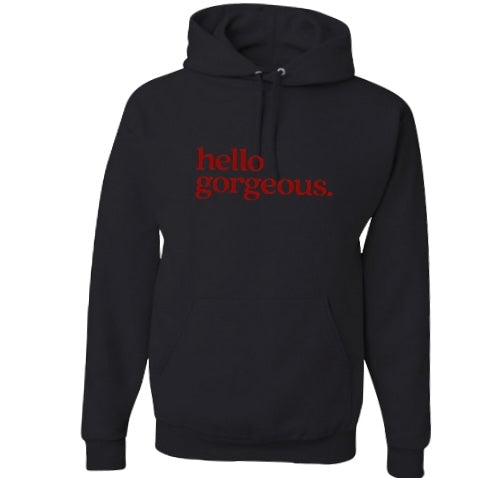 Hello Gorgeous Hoodie