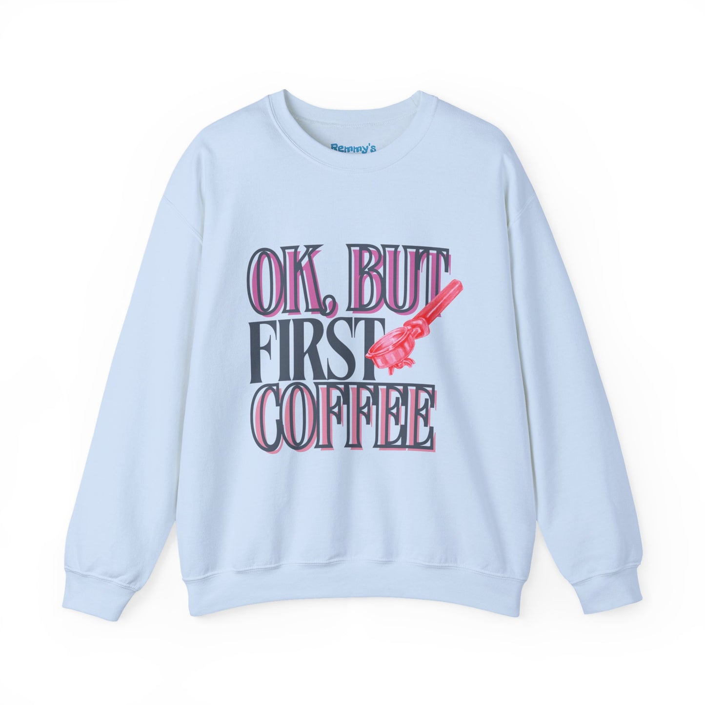 Coffee Lover Unisex Sweatshirt - Perfect for Cozy Days, Gift for Friends, Casual Outfit, Funny Coffee Quote, Everyday Comfort