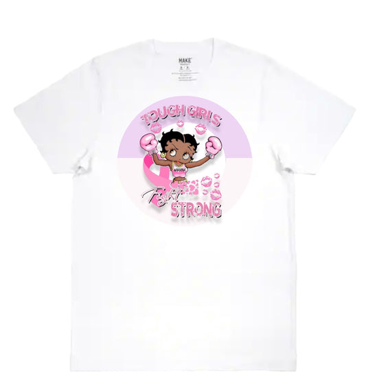 Tough girls fight strong! T-shirt